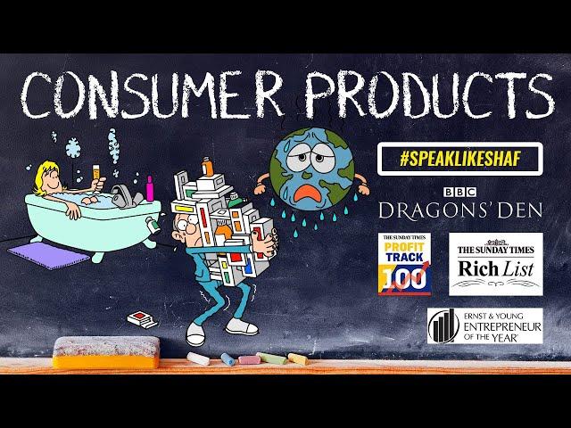 What are Consumer Products? Definition & Examples of  Consumer Goods  | Speak Like Shaf