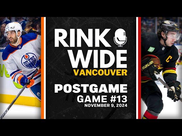 RINK WIDE POST-GAME: Vancouver Canucks vs Edmonton Oilers |  Game 13 - Nov. 8, 2024