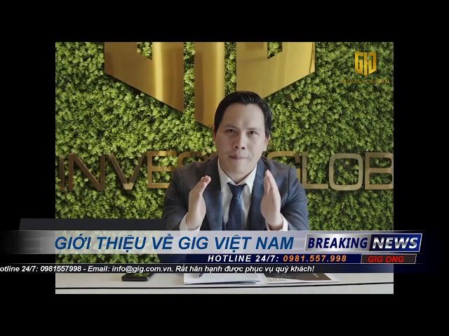Giới thiệu GIG Việt Nam - Công Ty Tư Vấn Định Cư Quốc Tế  Uy Tín