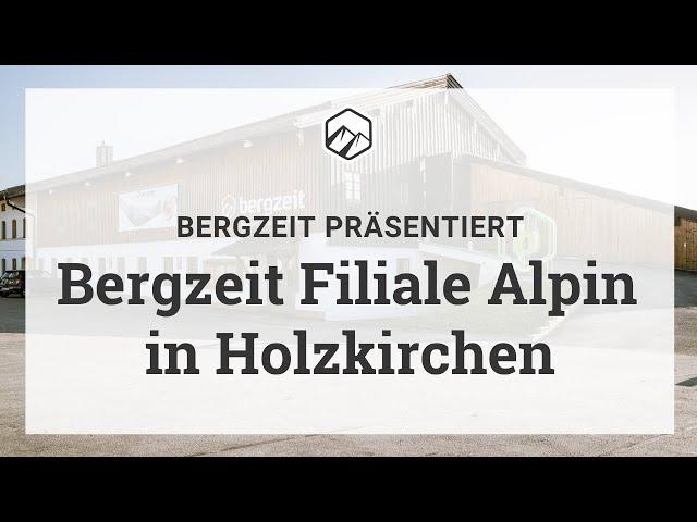 Bergzeit Filiale Alpin in Holzkirchen | Bergzeit