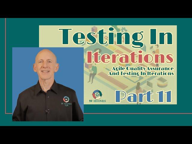 Agile Quality Assurance And Testing In Iterations