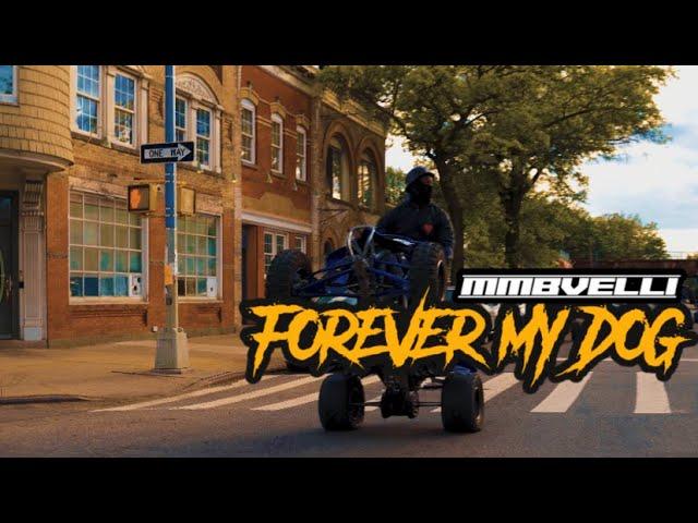 MMBVelli - Forever My Dog (OFFICIAL VIDEO)