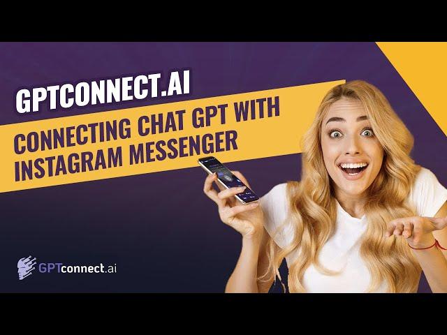 Connecting Chat GPT With Instagram Messenger