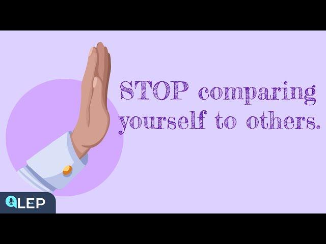 Stop Comparing Yourself to Others! | Podcast and Chill | Beginner