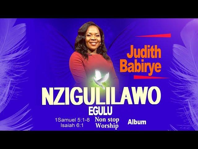 Nzigulilawo Egulu by Judith Babirye (Non-Stop Worship Album)