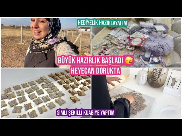 BÜYÜK HAZIRLIK BAŞLADI , HEYECAN DORUKTA, ŞEKİLLİ KURABİYE YAPTIM, HEDİYELİKLERİ HAZIRLADIK