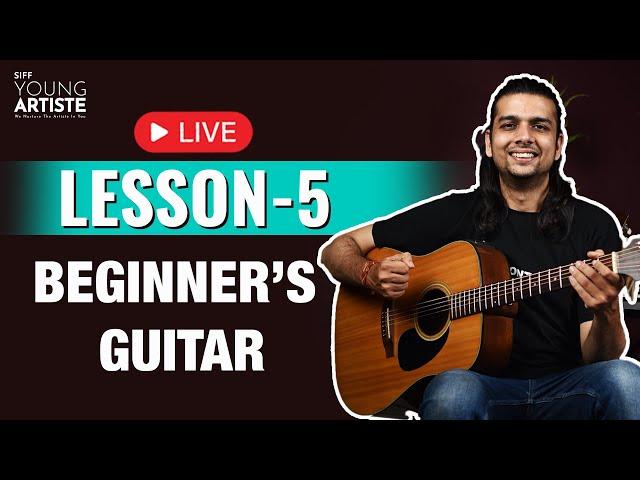 LIVE Lesson 5 : Beginner's Guitar Lesson | Learn to play Guitar online  #guitar #siffyoungartiste