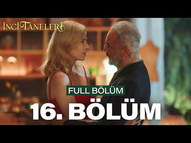 İnci Taneleri – 16. Bölüm