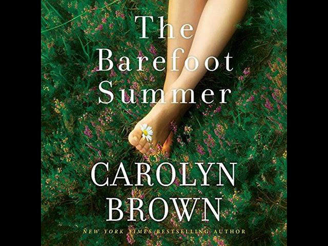 The Barefoot Summer By Carolyn Brown | Full-Length Audiobook