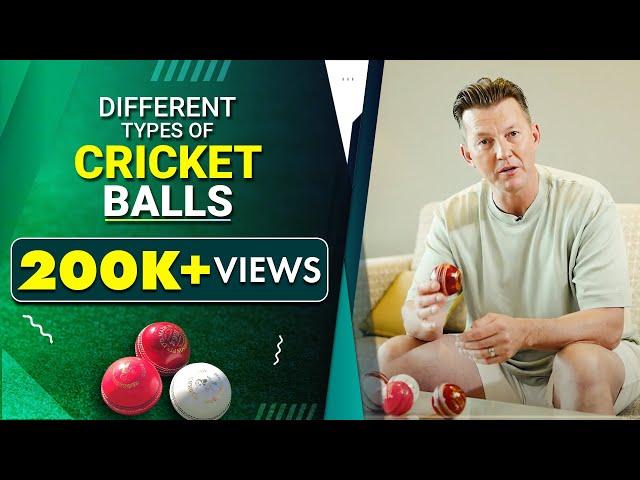 DIFFERENT TYPES OF CRICKET BALLS I BRETT LEE TV I CRICKET