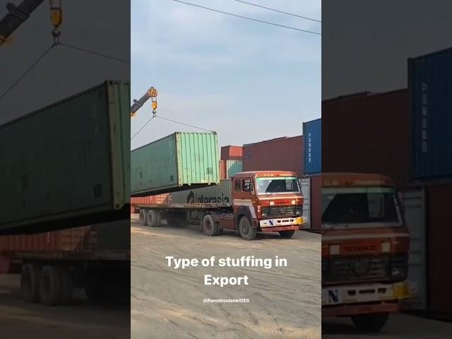 Types of stuffing in export, logistics in export import business, #goglobal #pareshsolanki