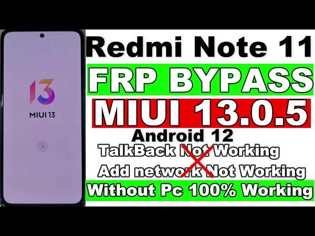 Mi Redmi Note 11 FRP Bypass Without Pc MIUI 13.0.5 Android 12 TalkBack Not Working