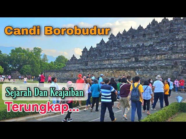 Sejarah Dan Keajaiban Candi Borobudur Di Magelang | Update 2023