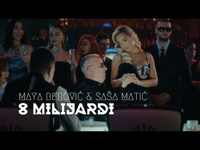 Maya Berović x Saša Matić - 8 milijardi (Official video 2024 || Album X)