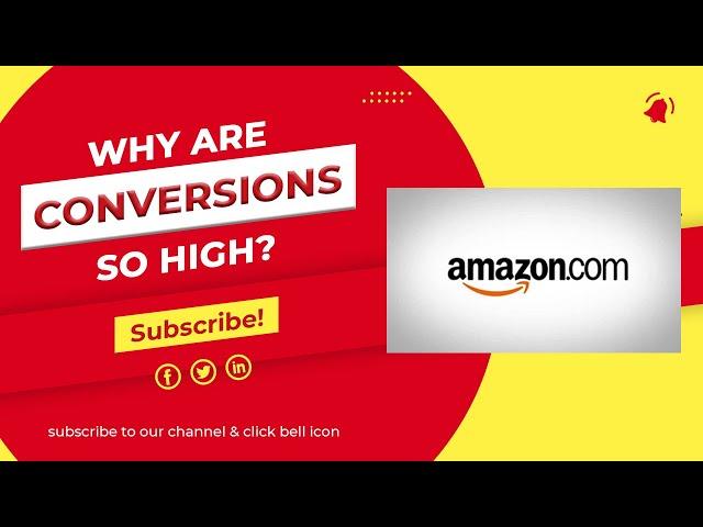 3 Reasons Amazon Conversion Rates Are So High