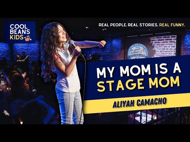 My Mom Is A Stage Mom | Aliyah Camacho | Stand Up Comedy