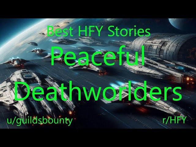 Best HFY Stories: Peaceful Deathworlders