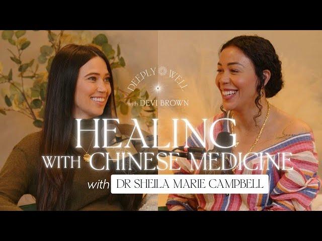 Healing with Chinese Medicine with Dr. Sheila Marie Campbell