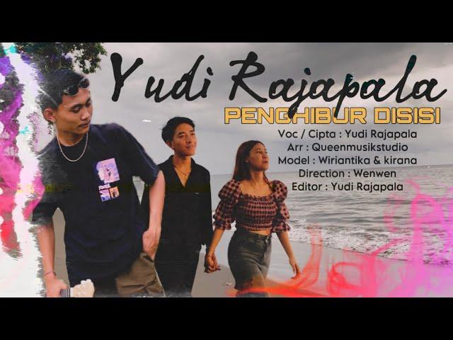 PENGHIBUR DISISI - YUDI RAJAPALA ( Official Music Video )