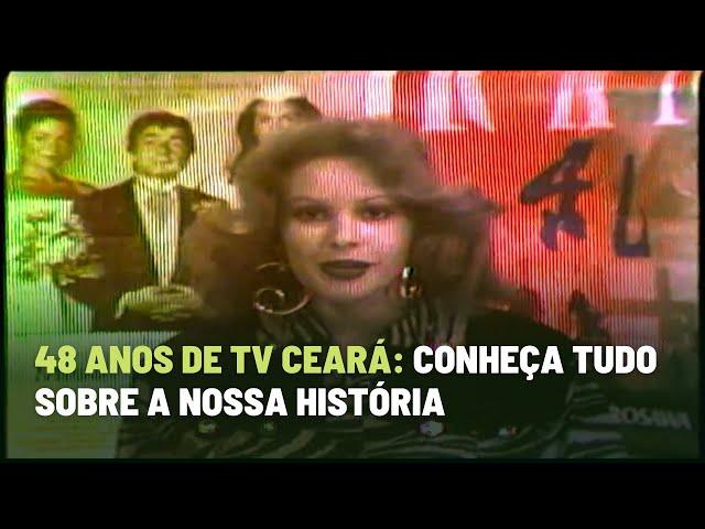 48 anos de TV Ceará: conheça tudo sobre a nossa história