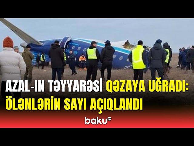 AZAL-ın təyyarəsinin düşdüyü qəzada həlak olanların sayı açıqlandı