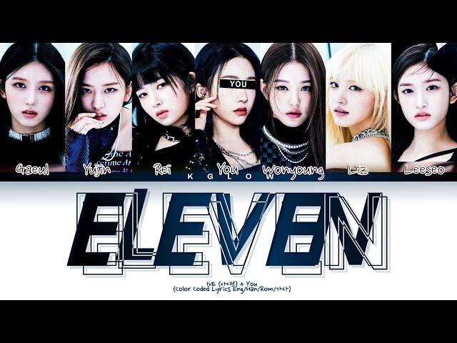 [Karaoke] IVE (아이브) "ELEVEN" (Color Coded Eng/Han/Rom/가사) (7 Members)