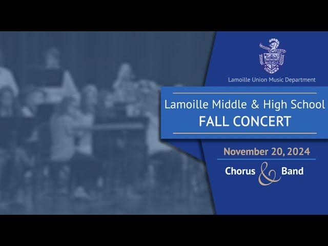 Lamoille Union Music Department - Fall Concert, 11/20/24 - [LIVE]