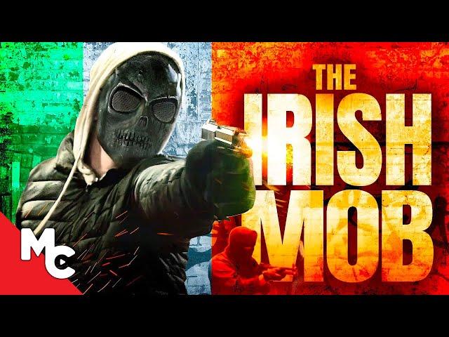 The Irish Mob | Full 2023 Movie | Action Crime | Liam Griffin | Rob McCarthy