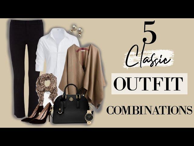 CLASSIC Outfit Combinations that always look TIMELESS