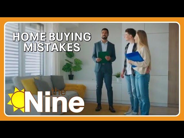 Five mistakes to avoid when buying a home | The Nine