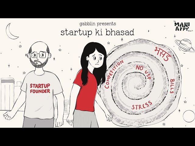 Startup Ki Bhasad | The Mani Appy Show - E42 | A Gabblin Web Series