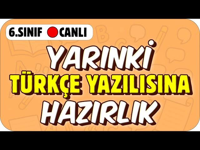 YARINKİ TÜRKÇE YAZILISINDA ÇIKAR 6. SINIF #2025