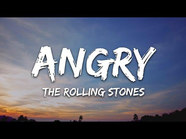 The Rolling Stones - Angry (Lyrics)