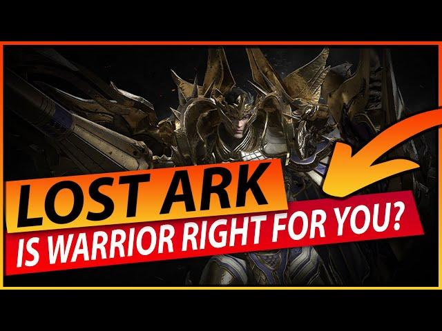 Is the LOST ARK WARRIOR CLASS for you?