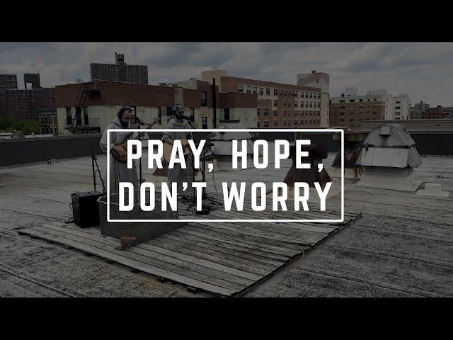 SHADE  // Pray, Hope, Don't Worry // Brother Isaiah