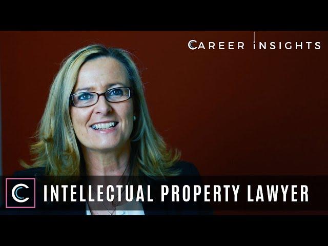 Intellectual Property Lawyer & Partner - Career Insights (Careers in Law)