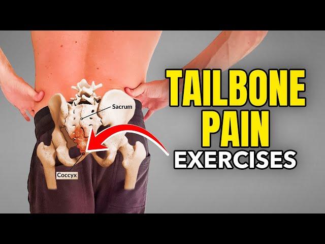 Tailbone Stretches and Exercises to Relieve Pain