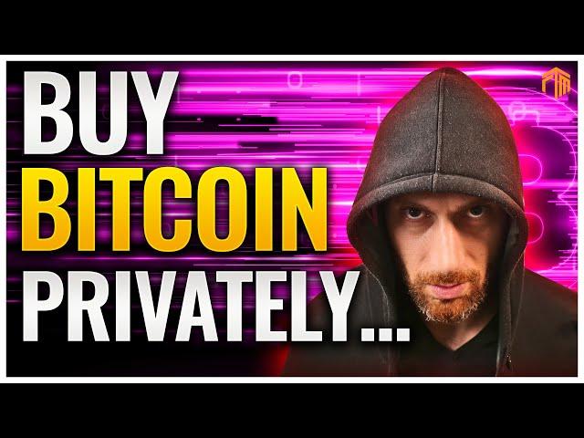  No KYC Bitcoin: How To Buy Bitcoin PRIVATELY