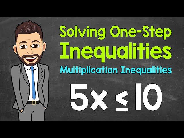 How to Solve One-Step Multiplication Inequalities | Math with Mr. J