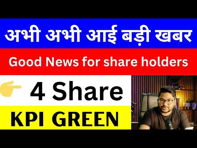 Good News for All  kpi Green share latest news today  stock market