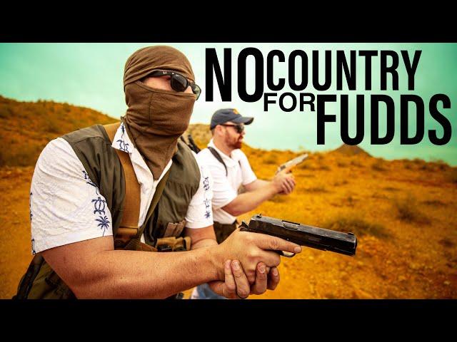 No Country For Old Fudds