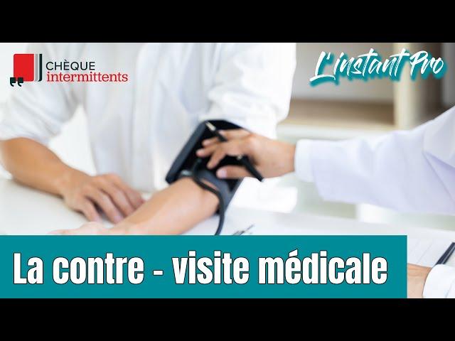 La contre-visite médicale - L'instant Pro #56