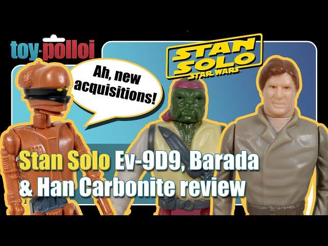 Stan Solo Retro Style EV-9d9, Barada, Han Solo with Carbonite Block review - Toy Polloi