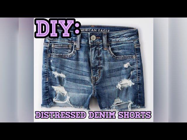 DIY: How to Distress Denim Shorts