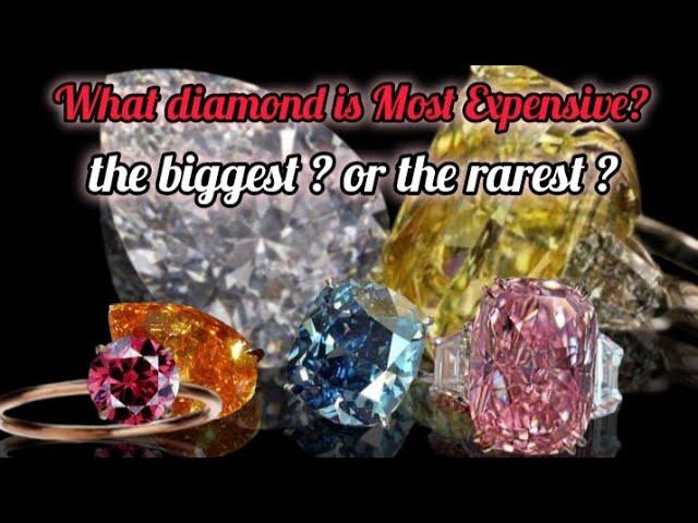 What color of diamond is the most Expensive? The biggest or rarest?(berlian apa yang termahal?)