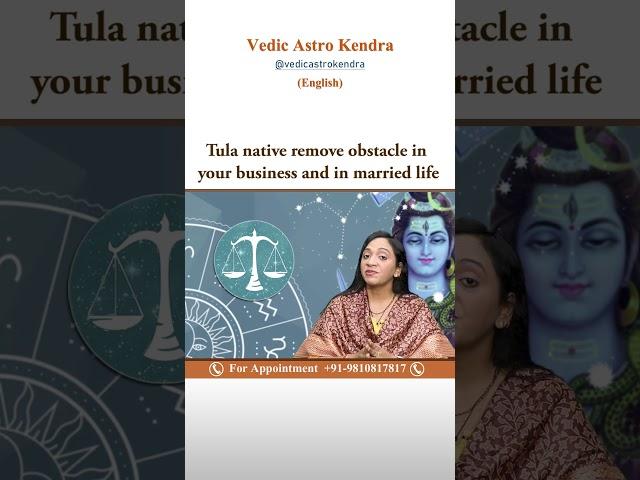 Tula Native Remove Obstacles In Your Business And In Married Life #sawan #sawan2023