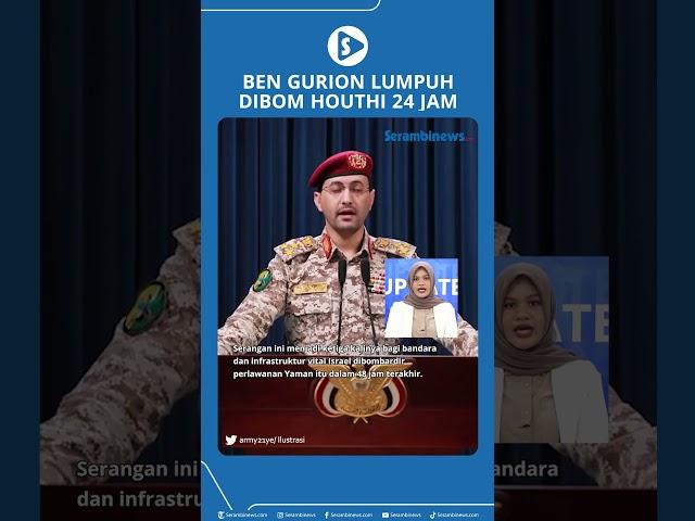 Israel Semalaman Digempur Rudal Houthi! Fasilitas Vital hingga Bandara Ben Gurion Lumpuh Total