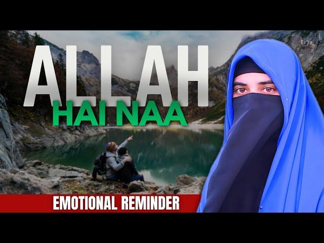 ALLAH Hai Naa | 7th Hour Reminder | Misha Bashir