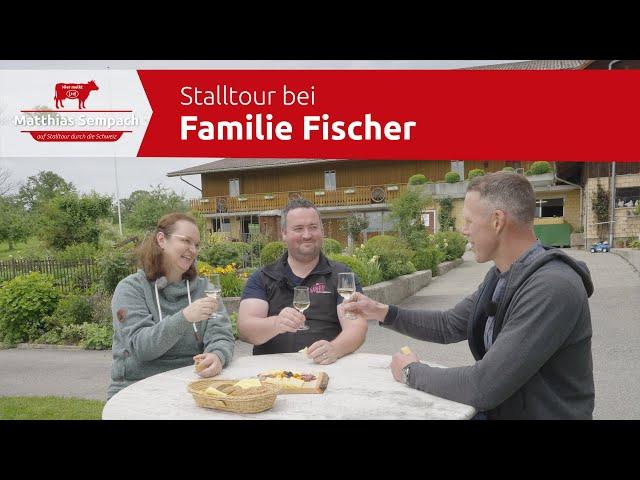 #3 Matthias Sempach auf Stalltour durch die Schweiz - Bei Familie Fischer