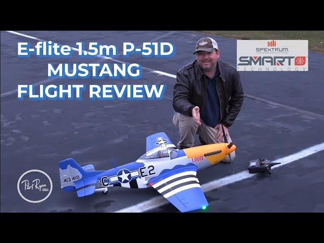 E-flite P-51D Mustang 1.5m with Smart Technology Flight Review